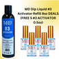 MD Dip Liquid #3 Activator Refill 8oz DEALS (FREE 5 #3 ACTIVATOR 0.5oz)