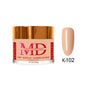 MD DIP|ACRYLIC - #K102